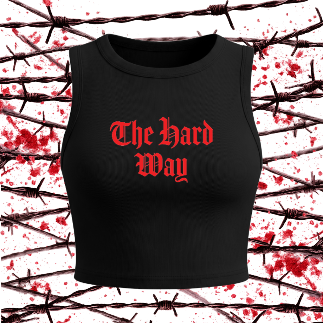 "The Hard Way" Crop Tank Top