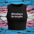 "Wrestling is for everyone" Trans Pride Crop Tank Top