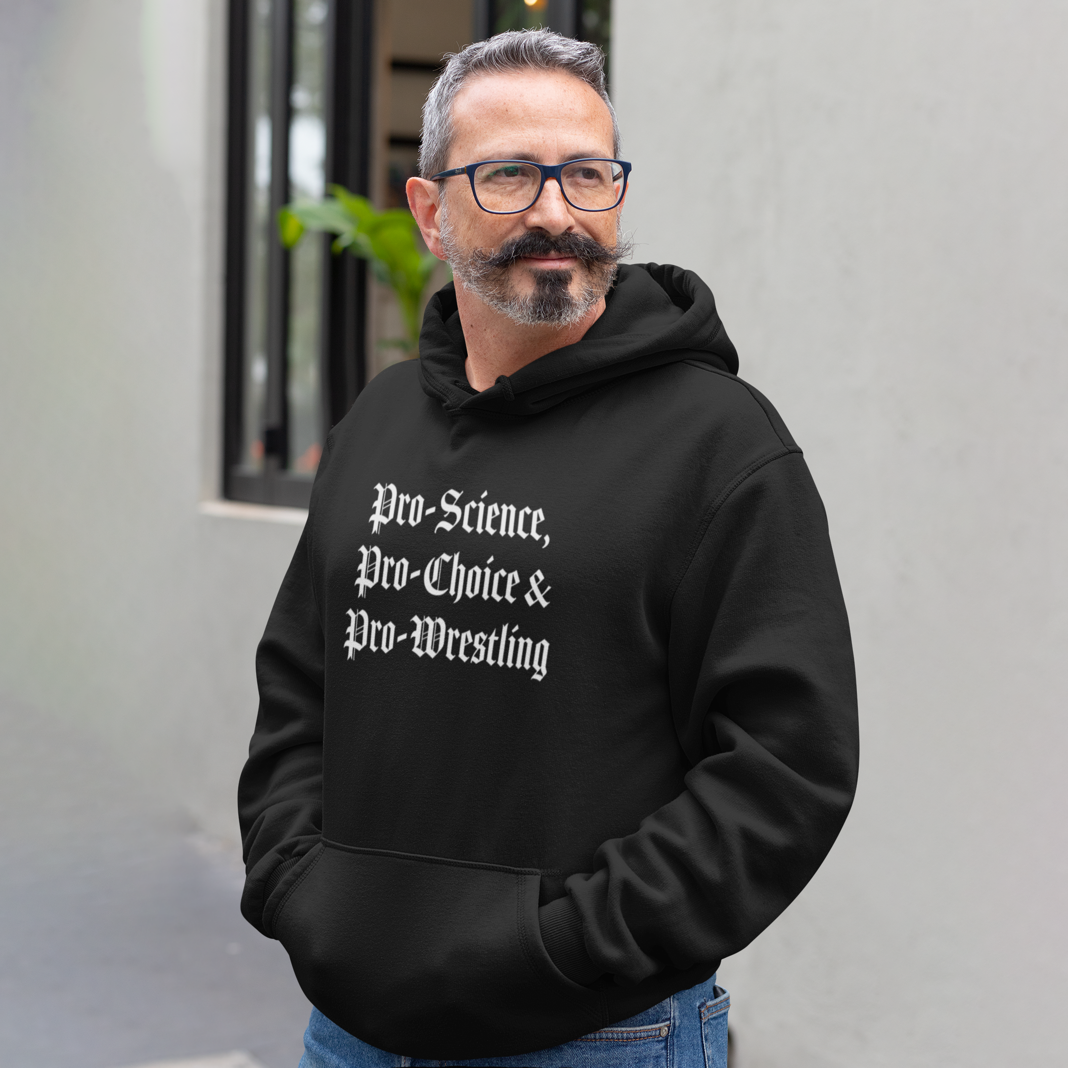 "Pro-Science, Pro-Choice & Pro-Wrestling" Pullover Hoodie