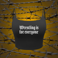 "Wrestling is for everyone" Sports Bra
