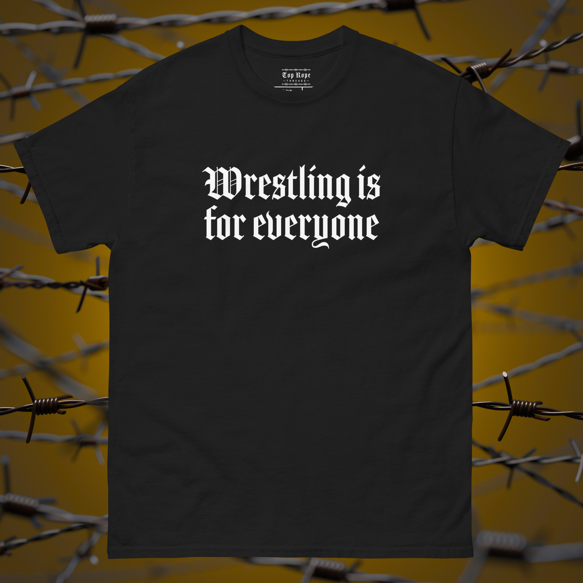 Wrestling is for everyone tee