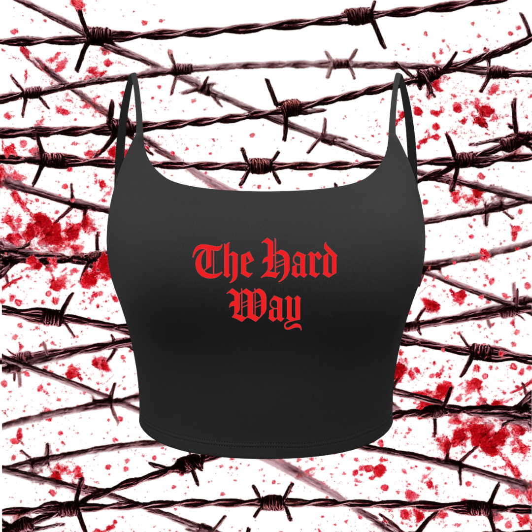 "The Hard Way" Sports Bra